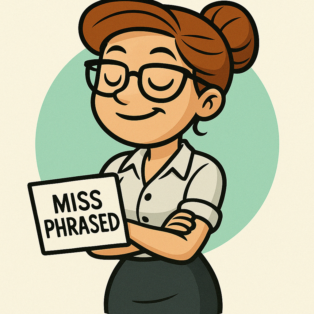 Miss Phrased Illustration